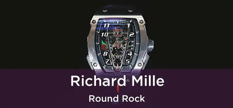 Richard Mille Round Rock