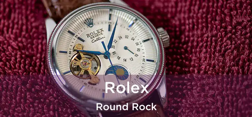 Rolex Round Rock